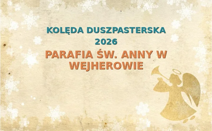Parafia św. Anny w Wejherowie – harmonogram kolęd (wizyt duszpasterskich) 2026