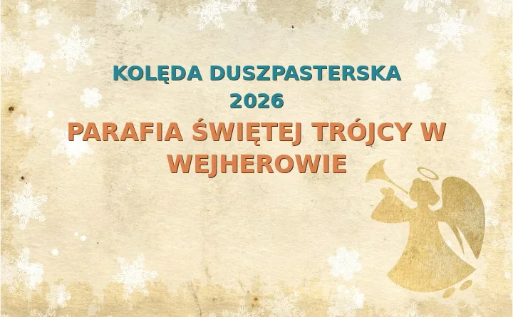 Parafia Świętej Trójcy w Wejherowie – harmonogram kolęd (wizyt duszpasterskich)