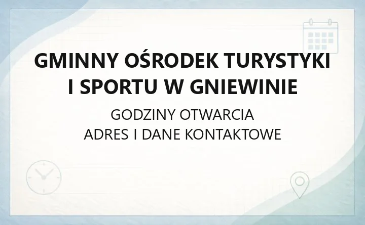 Gminny Ośrodek Turystyki i Sportu w Gniewinie - kontakt, obiekty i usługi