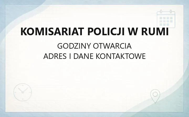 Komisariat Policji w Rumi - kontakt, dzielnicowi, zgłaszanie zdarzeń