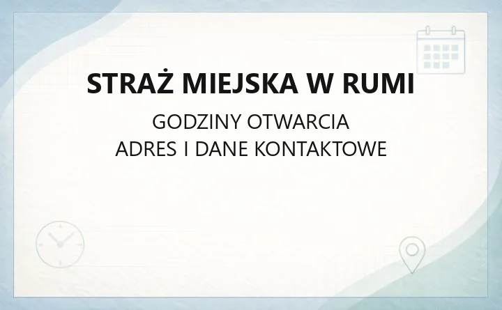 Straż Miejska w Rumi - kontakt, godziny, zgłoszenia interwencji