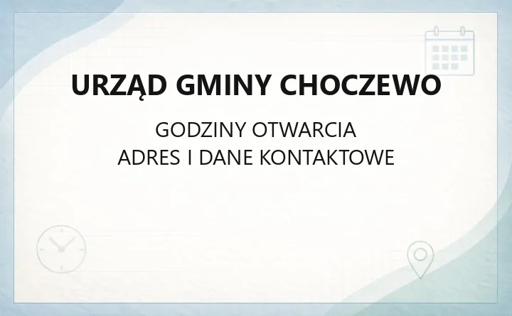Urząd Gminy Choczewo - kontakt, godziny, wydziały i sprawy do załatwienia