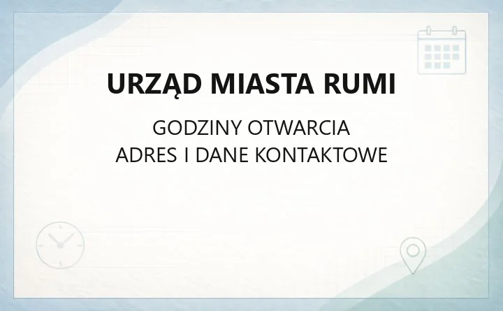 Urząd Miasta Rumi - kontakt, godziny, wydziały i e-usługi