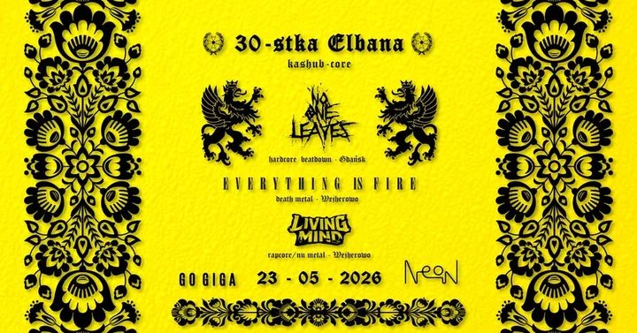 Grafika promocyjna wydarzenia 30-stka Elbana KASHUB-CORE — hardcoreowy gig w Pubie Neon (Wejherowo)