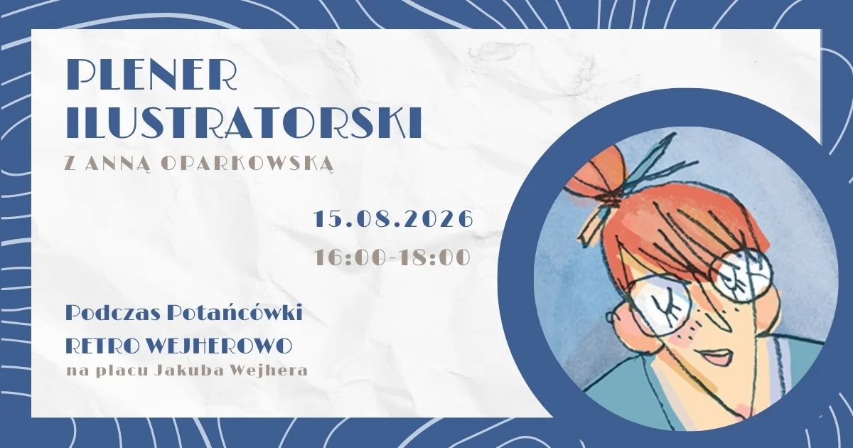 Grafika promocyjna wydarzenia Plener ilustratorski z Anią Oparkowską podczas RETRO WEJHEROWO
