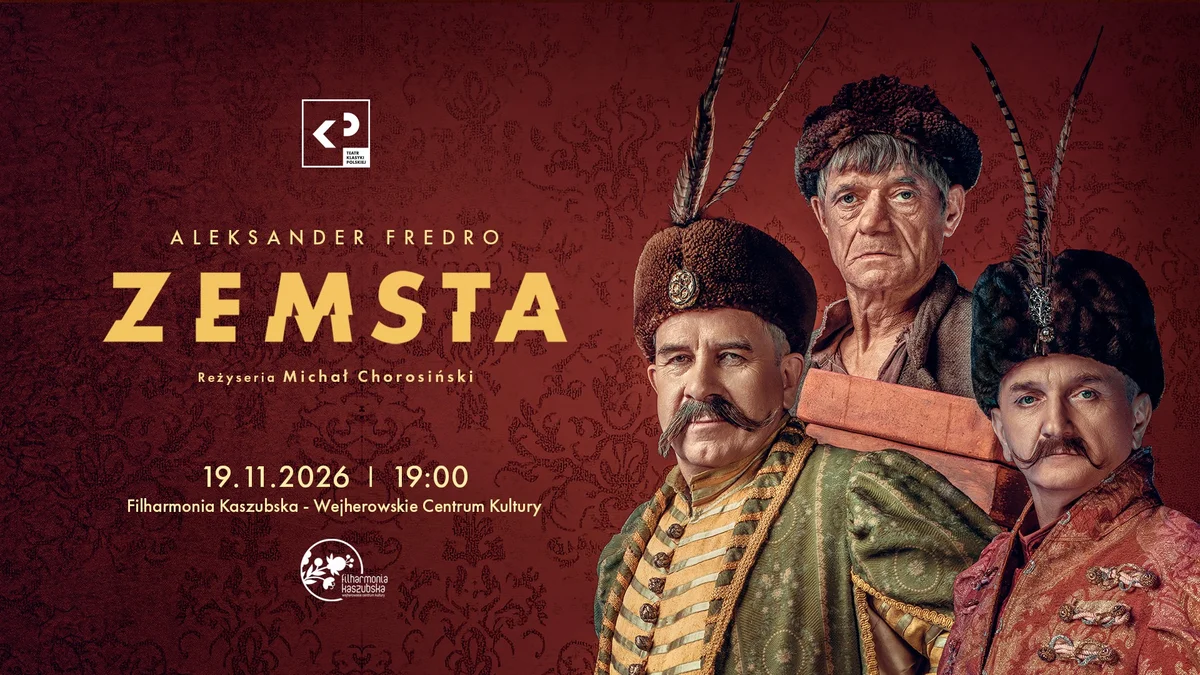 Grafika promocyjna wydarzenia TEATR KLASYKI POLSKIEJ | Zemsta w Wejherowie