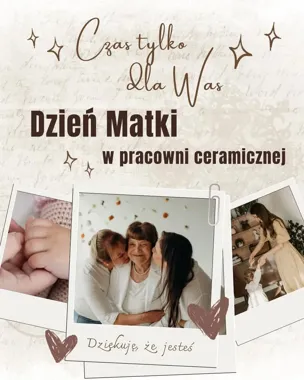 Grafika promocyjna wydarzenia Ulepione z Miłości – Dzień Matki w Wejherowie