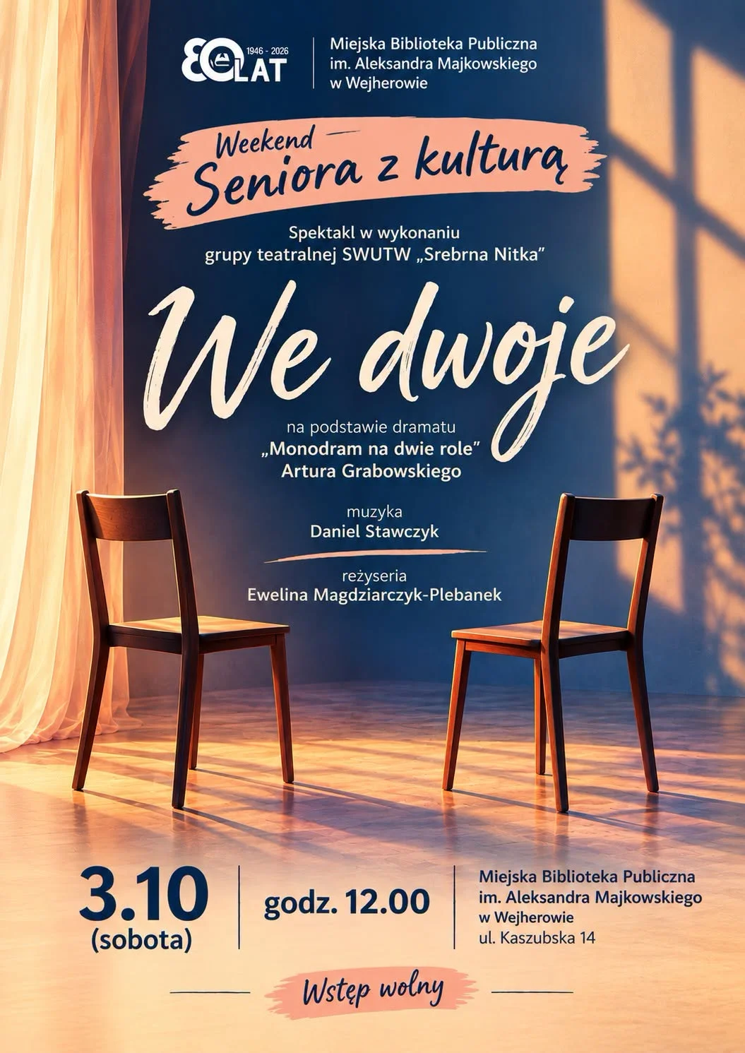 Grafika promocyjna wydarzenia Weekend Seniora z kulturą – spektakl „We dwoje”